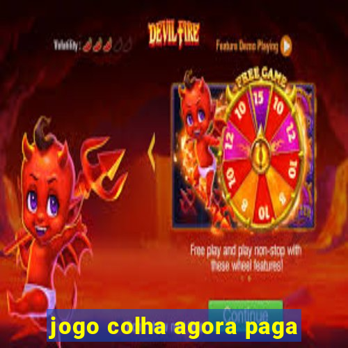 jogo colha agora paga